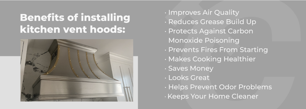 Most kitchen vent hoods are designed to remove grease from cooking fumes.