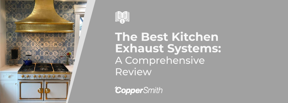 best kitchen exhaust systems